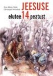 Jeesuse elutee 14 peatust