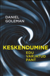 Keskendumine. Edu varjatud pant
