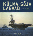 Külma sõja laevad. 1945-1991