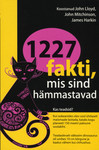 1227 fakti, mis sind hämmastavad