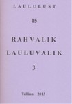 Laululust. Rahvalik lauluvalik III