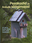 Pesakastid ja lindude söögimajad