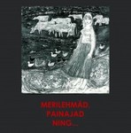 Merilehmäd, painajad ning..... Kihnu eläb legendess