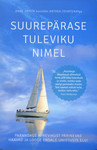 Suurepärase tuleviku nimel. Parandage minevikust pärinevad haavad ja looge endale unistuste elu!