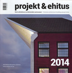 Projekt ja Ehitus 2014. Arhitektuuri ja ehitusteabe aastaraamat. Estonian Design & Building Annual Review