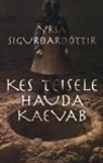 Kes teisele hauda kaevab