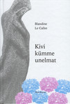 Kivi kümme unelmat