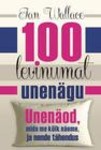 100 levinumat unenägu. Unenäod, mida me kõik näeme, ja nende tähendus