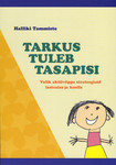 Tarkus tuleb tasapisi