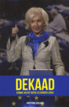 Dekaad. Kümme aastat NATOs ja Euroopa Liidus 