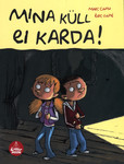 Mina küll ei karda!