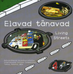 Elavad tänavad. Living Streets. Tallinna II rahvusvaheline karikatuurivõistlus 2014