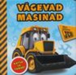 Vägevad masinad. Katsu ja tunne