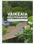 Väikeaia kujundamine