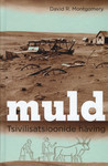 Muld. Tsivilisatsioonide häving