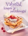 Vahvilid, krepid ja pannkoogid