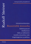 Roosiristlik teosoofia. 14 loengut, peetud Münchenis 22. maist kuni 6. juunini 1907