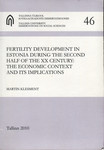 Fertility development in Estonia during the second half of the XX century: the economic context and its implications