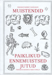 Muistendid. Paiklikud ennemuistsed jutud