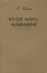 Kivide mahu määramine