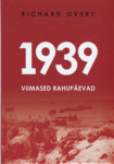1939. Viimased rahupäevad