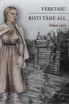 Veretasu. Risti tähe all