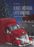 Kuidas kasvatada lapsevanemaid. Päkapikk Ninatarga pajatused