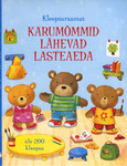 Karumõmmid lähevad lasteaeda. Kleepsuraamat