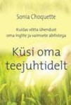 Küsi oma teejuhtidelt