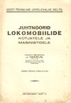 Juhtnöörid lokomobiilide kütjatele ja masinistidele