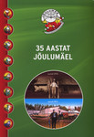 35 aastat Jõulumäel