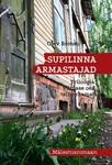 Supilinna armastajad. Triloogia viimase osa teine raamat 