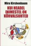 Kui headel inimestel on kõrvalsuhted