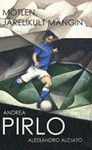 Andrea Pirlo. Mõtlen, järelikult mängin