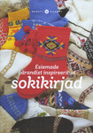 Esiemade pärandist inspireertitud sokikirjad