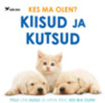 Kes ma olen?. Kiisud ja kutsud