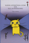 Kuidas joonistada loomi ehk kuu ja kassisilmad