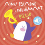 Minu esimene heliraamat. Pillid