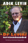Dr. Levini tervisenõuanded. Tervisest ja toitumisest kogu perele
