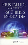 Kristallide kasutamine psüühilises enesekaitses