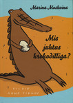 Mis juhtus krokodilliga?