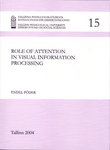 Role of Attention in Visual Information Processing