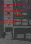 Tallinna Kunstihoone 1934-1940. Tallinn Art Hall 1934-1940. Ehitamine ja arhitektuur. Construction and Architecture