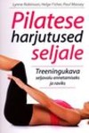 Pilatese harjutused seljale. Treeningukava seljavalu ennetamiseks ja raviks