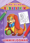 Lemmikloomad. Minu esimene värvivihik