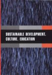 Sustainable development. Culture. Education. Articles in early childhood education