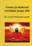 Astma ja diabeedi ravimine jooga abil 