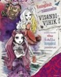 Kuninglikult mässumeelne visandivihik. Ever After High