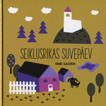 Seiklusrikas suvepäev