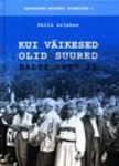 Kui väikesed olid suured. Balti kett 25